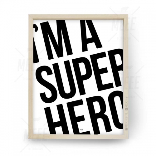 Superhereo, super héroe, Cuadros decorativos, cuadros modernos, frases enmarcadas en Meee Deco